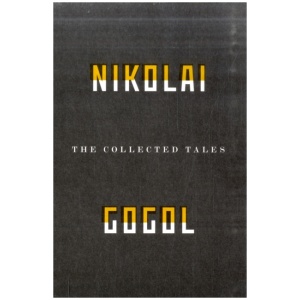 The Collected Tales Of Nikolai Gogol
