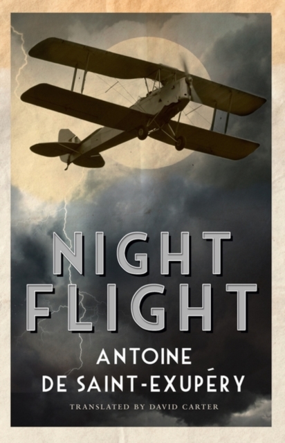 Night Flight: Newly Translated and Annotated