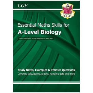 A-Level Biology: Essential Maths Skills
