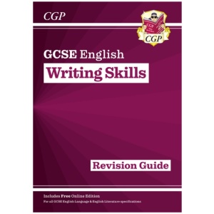 GCSE English Writing Skills Revision Guide (includes Online Edition)