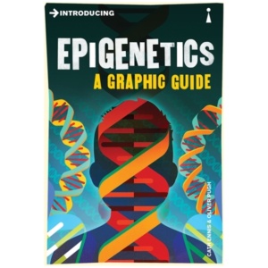 Introducing Epigenetics: A Graphic Guide