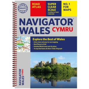 Philip's Navigator Wales: The Best Road Atlas for Wales Cymru