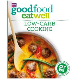 Good Food: Low-Carb Cooking