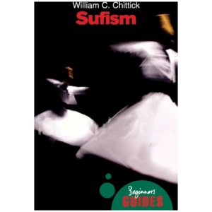 Sufism: A Beginner's Guide