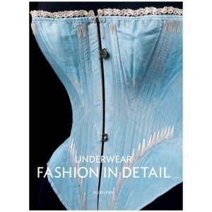 Underwear: Fashion in Detail