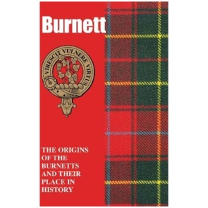 Burnett: The Origins of the Burnetts and Their Place in History