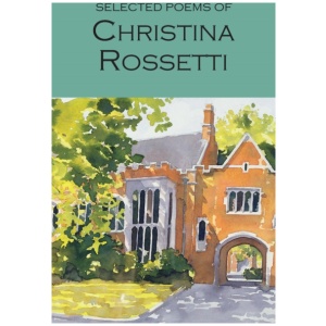 Selected Poems of Christina Rossetti