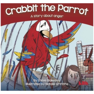 Crabbit the Parrot: A story about anger