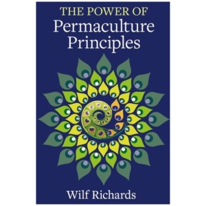 The Power of Permaculture Principles