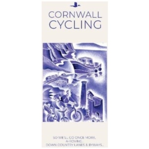 Cornwall Cycling: So We'll Go Once More, A-Roving...Down Country Lanes & Byways