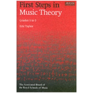 First Steps in Music Theory: Grades 1-5