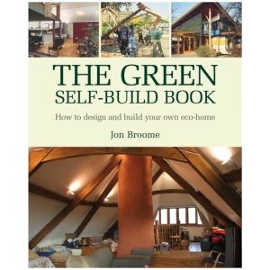 The Green Self-build Book: How to Design and Build Your Own Eco-home