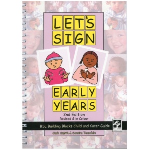 Let's Sign Early Years: BSL Building Blocks Child & Carer Guide