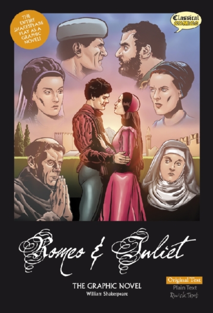 Romeo and Juliet The Graphic Novel: Original Text