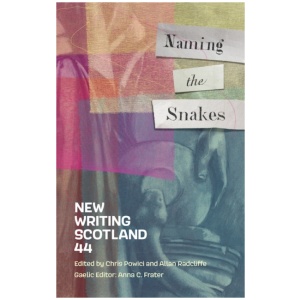 Naming the Snakes: New Writing Scotland 44