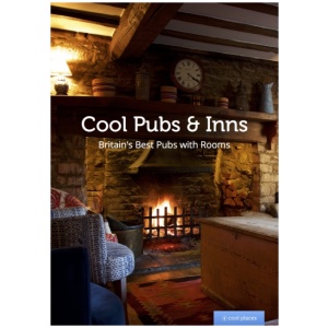Cool Pubs and Inns: Britain's best pubs with rooms