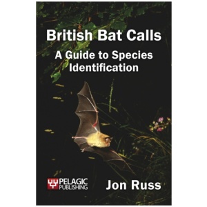 British Bat Calls: A Guide to Species Identification