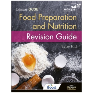 Eduqas GCSE Food Preparation and Nutrition: Revision Guide