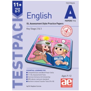 11+ English Year 5-7 Testpack A Papers 1-4: GL Assessment Style Practice Papers