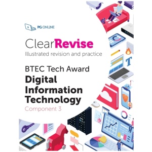 ClearRevise BTEC Digital Information Technology Level 1/2 Component 3