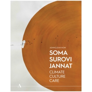 Ashmolean NOW: Soma Surovi Jannat: Climate, Culture, Care