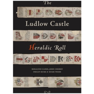 The Ludlow Castle Heraldic Roll