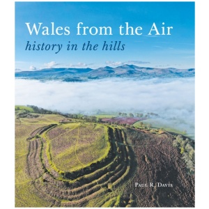 Wales from the Air: history in the hills