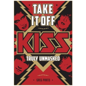 Take It Off!: KISS Truly Unmasked