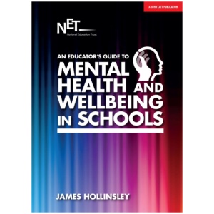 An Educator's Guide to Mental Health and Wellbeing in Schools