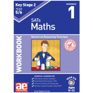 KS2 Maths Year 5/6 Workbook 1: Numerical Reasoning Technique