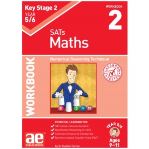 KS2 Maths Year 5/6 Workbook 2: Numerical Reasoning Technique