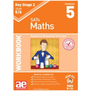 KS2 Maths Year 5/6 Workbook 5: Numerical Reasoning Technique