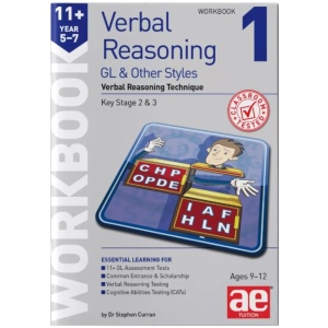 11+ Verbal Reasoning Year 5-7 GL & Other Styles Workbook 1: Verbal Reasoning Technique