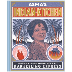 Asma's Indian Kitchen: Home-cooked food brought to you by Darjeeling Express