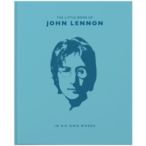 The Little Book of John Lennon: In His Own Words