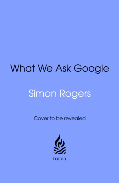 What We Ask Google: A surprisingly hopeful picture of humankind