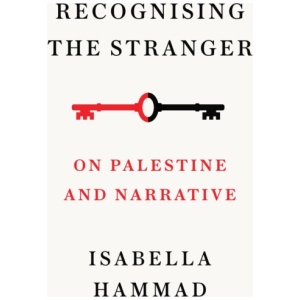 Recognising the Stranger: On Palestine and Narrative