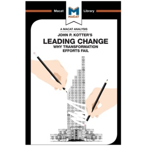 An Analysis of John P. Kotter's Leading Change
