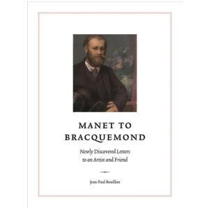 Manet to Bracquemond:: Unknown Letters to an Artist and a Friend