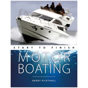 Motorboating Start to Finish: From Beginner to Advanced: the Perfect Guide to Improving Your Motorboating Skills