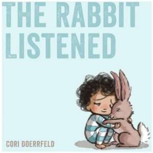 The Rabbit Listened