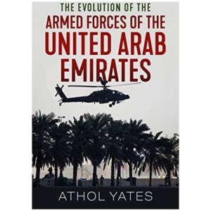 The Evolution of the Armed Forces of the United Arab Emirates