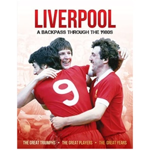 Liverpool A Backpass Through The 1980's