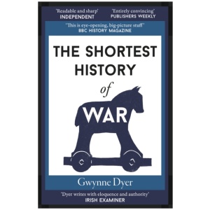 The Shortest History of War