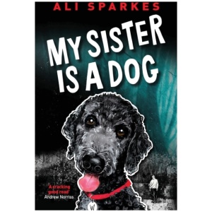 My Sister is a Dog