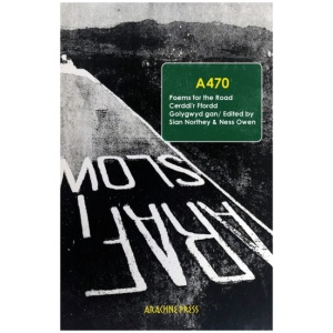 A470: Poems for the Road/Cerddi’r Ffordd