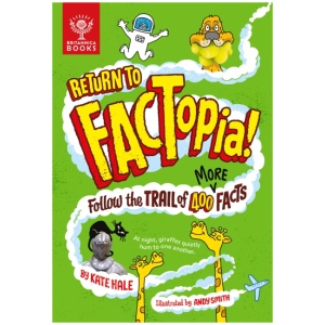 Return to FACTopia!: Follow the Trail of 400 More Facts