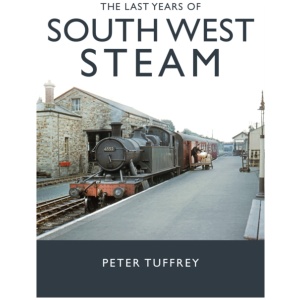 The Last Years of South West Steam