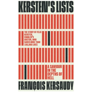 Kersten's Lists: A Saviour in the Depths of Hell