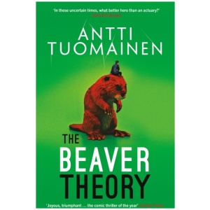 The Beaver Theory: The triumphant finale to the bestselling Rabbit Factor Trilogy – 'The comic thriller of the year' (Sunday Times)